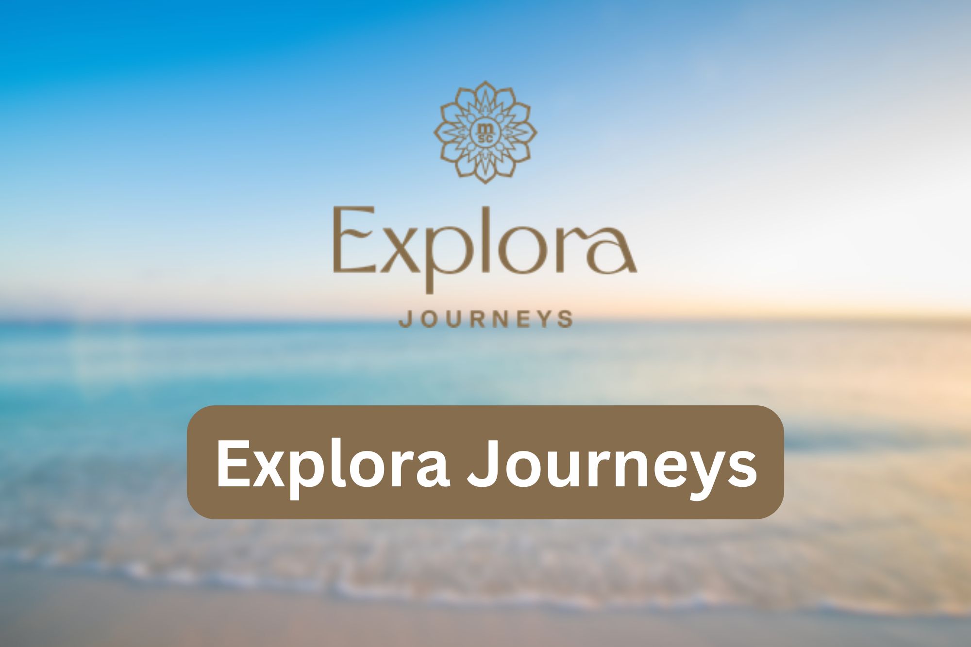 Explora Journeys